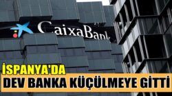 İspanya’da Caixabank 8 bin 291 çalışanını işten çıkaracak
