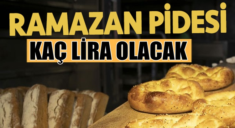  İstanbul’da Ramazan pidesi fiyatı belli oldu işte pide fiyatı