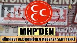MHP İstanbul İl Başkanı Birol Gür’den Hürriyet ve Demirören Medya’ya tepki
