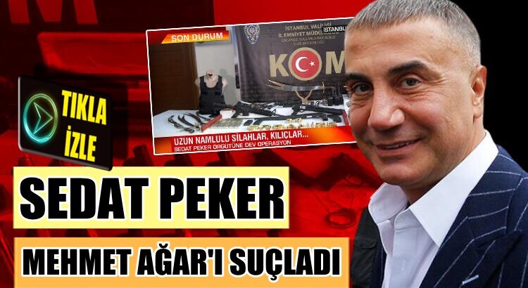  Sedat Peker Mehmet Ağar’ı suçladı ve intikam yemini etti