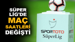 Süper Lig maç saatlerini TFF değiştirdi yeni saatler Radyo Mega’da