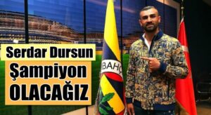 Fenerbahçe’nin yeni transferi Sedar Dursun’dan iddialı çıkış
