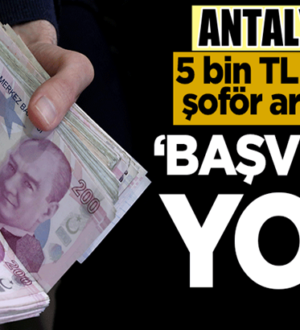 Antalya’da 5 bin TL maaşla şoför arıyorlar! ‘Başvuran yok’