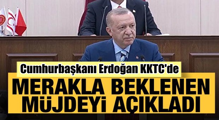  Cumhurbaşkanı Erdoğan KKTC’den dünyaya seslendi