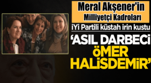 Meral Akşener’in İyi Parti Tokat yöneticisi Asıl darbeci Halisdemir’dir dedi