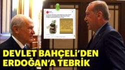 MHP lideri Devlet Bahçeli’den Cumhurbaşkanı Erdoğan’a tebrik mesajı!