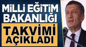 Milli Eğitim Bakanlığı, yeni döneme ait çalışma takvimini açıkladı