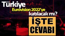 Türkiye Eurovision 2022 Katılacakmı Haberi Radyo Mega’da