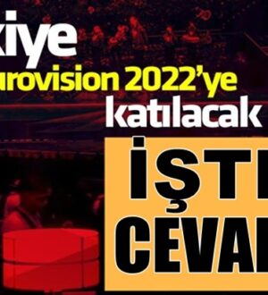 Türkiye Eurovision 2022 Katılacakmı Haberi Radyo Mega’da