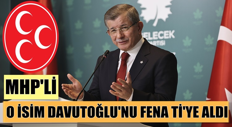  MHP’li Feti Yıldız. Ahmet Davutoğlu’nu sosyal medyada ti’ye aldı