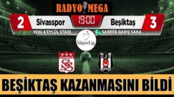 Beşiktaş Sivasspor deplasmanından gol duellosunu kazanarak dönüyor