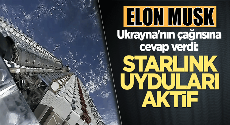  Ukrayna’nın Starlink uydu çağrısına  Elon Musk’tan cevap geldi